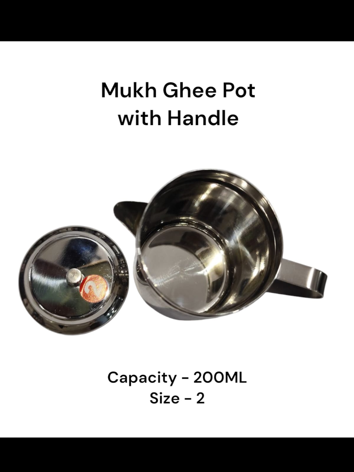 GHEE POT STAINLESS STEEL WITH HANDLE - 200ML