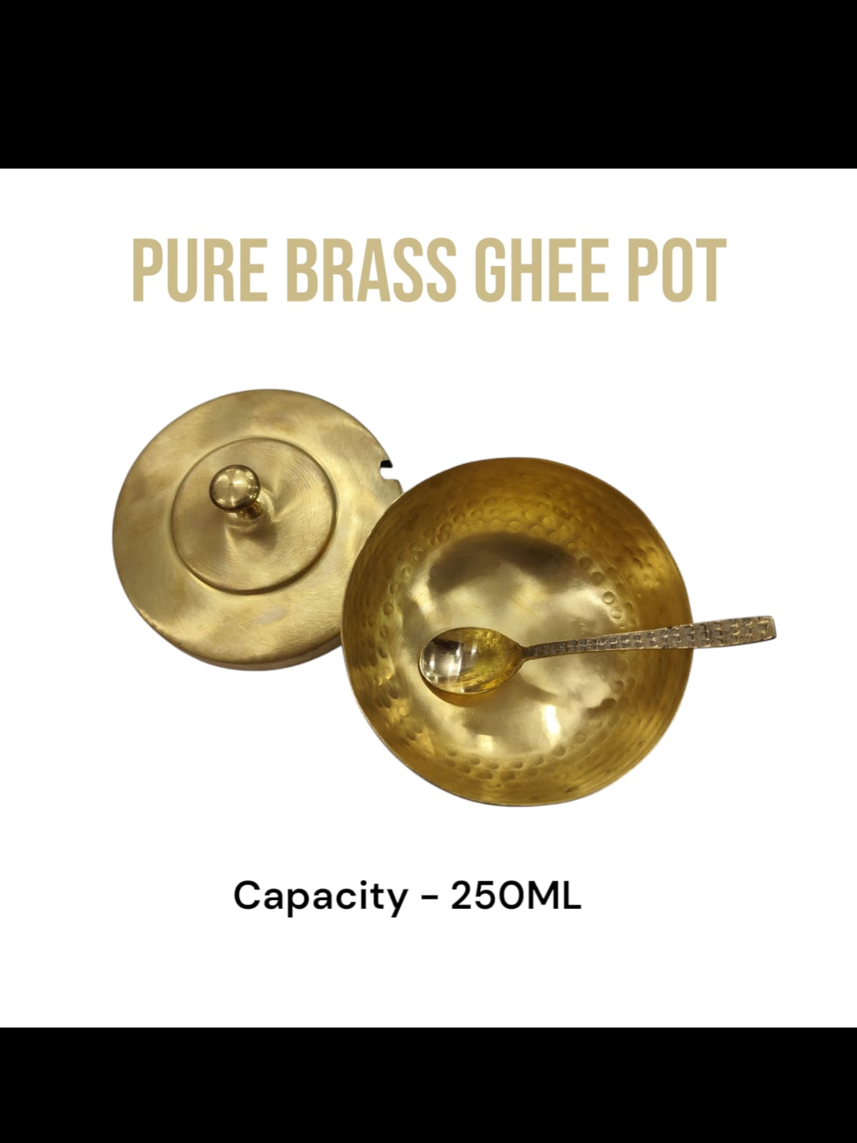 GHEE POT PURE BRASS HAMMERED - 250ML